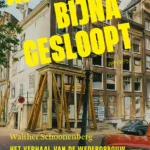 Boek: Amsterdam, bijna gesloopt!